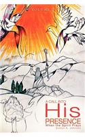 A Call Into His Presence