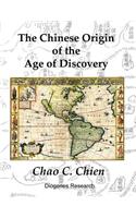 The Chinese Origin of the Age of Discovery