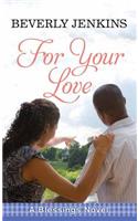 For Your Love: A Blessings Novel