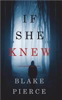 If She Knew (A Kate Wise Mystery-Book 1): (1 Kate Wise Mystery)