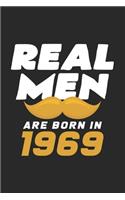 Real men are born in 1969: 6x9 Born in 1969 - dotgrid - dot grid paper - notebook - notes