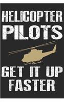 Helicopter Pilot get it faster