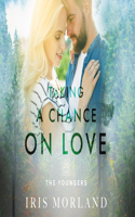 Taking a Chance on Love