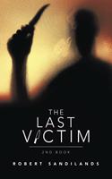 The Last Victim: 2Nd Book