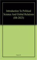 Introduction To Political Science And Global Relations (Hb 2023)