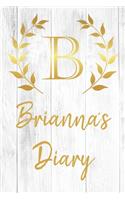 Brianna's Diary: Personalized Diary for Brianna / Journal / Notebook - B Monogram Initial & Name - Great Christmas or Birthday Gift