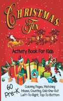 Christmas Fun Activity Book for Kids Pre-K