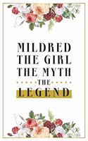 Mildred The Girl The Myth The Legend