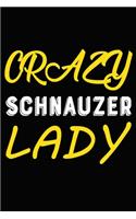 Crazy Schnauzer Lady