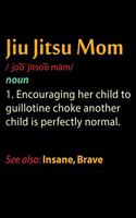 Jiu Jitsu Mom