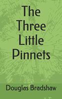 Three Little Pinnets