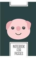 Notebook for Piggies