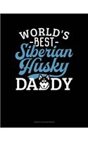 World's Best Siberian Husky Daddy: Genkouyoushi Notebook(1315 Genkouyoushi Notebook)