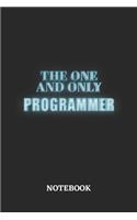 The One And Only Programmer Notebook: 6x9 inches - 110 dotgrid pages - Greatest Passionate working Job Journal - Gift, Present Idea