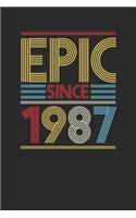 Epic Since 1987: Blank Lined Notebook (6" x 9" - 120 pages) Birthday Themed Notebook for Daily Journal, Diary, and Gift