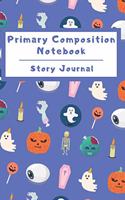 Primary Composition Notebook Story Journal: Wide Ruled Story Telling Lined Composition Journal: Half Picture Drawing Space Half Writing Space - 110 Page School Exercise Book - Blue - Monsters 