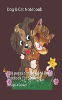 Dog & Cat Notebook: 120 pages simple ruled lined notebook for Students