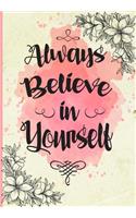 Always Believe in Yourself