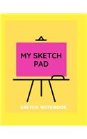 Sketch Notebook: My Sketch pad 100 pages