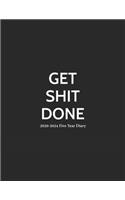Get Shit Done 2020-2024 Five Year Diary: 5 Years Monthly Planner, Month to view Calendar Agenda and Schedule Organiser Book (January 2020 - December 2024) 60 Months Calendar large 8.5x 11