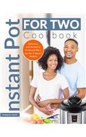 Instant Pot for Two Cookbook