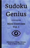 Sudoku Genius Mind Exercises Volume 1: Kykotsmovi Village, Arizona State of Mind Collection