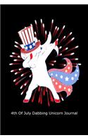 4th Of July Dabbing Unicorn Journal: Funny July 4th Patriotic Unicorn Gift Notebook