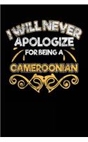 I Will Never Apologize For Being A Cameroonian: Lined Notebook Journal