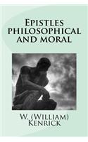 Epistles philosophical and moral