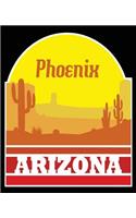 Phoenix Arizona: Phoenix Arizona Composition Notebook Back to School 7.5 x 9.25 Inches 100 College Ruled Pages Journal Diary Gift