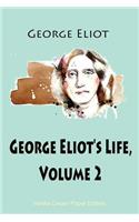 George Eliot's Life, Volume 2