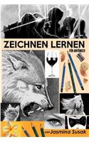 Zeichnen Lernen: für Anfänger