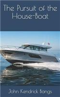 The Pursuit of the House-Boat