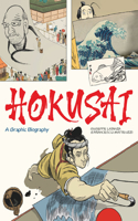 Hokusai: A Graphic Biography(Graphic Lives)