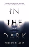 In the Dark: (A Jenny Aaron Thriller)