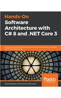 Hands-On Software Architecture with C# 8