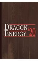 Dragon Energy 2020 Journal Notebook