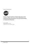 Sizing Single Cantilever Beam Specimens for Characterizing Facesheet/Core Peel Debonding in Sandwich Structure