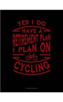 Yes I Do Have a Retirement Plan I Plan on Cycling: Accounts Journal