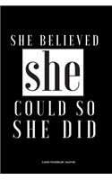 She Believed She Could So She Did