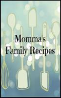 Momma's Family Recipes