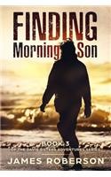 Finding Morning Son: (3 Davis Sisters Adventures)