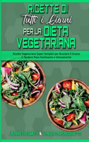 Ricette Di Tutti i Giorni per La Dieta Vegetariana