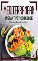 Mediterranean Instant Pot Cookbook