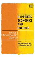 Happiness, Economics and Politics