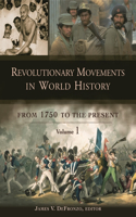Revolutionary Movements in World History [3 volumes]