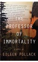Professor of Immortality a Novel