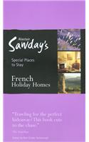 Alastair Sawday's Special Places to Stay French Holiday Homes