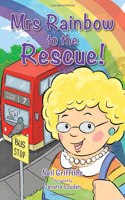 Mrs Rainbow to the Rescue