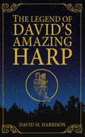 Legend of David's Amazing Harp